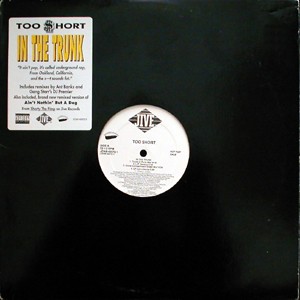 Too Short – In The Trunk (1992) [Vinyl FLAC]