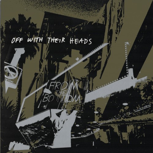 Off With Their Heads – From The Bottom (2008) [FLAC]