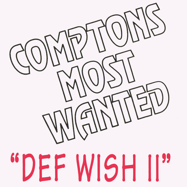Compton's Most Wanted - Def Wish II (1992) Vinyl FLAC Download