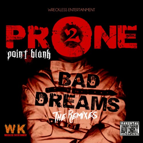 Point Blank – Prone 2 Bad Dreams: The Remixes (2019) [FLAC]