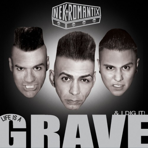 Nekromantix – Life Is A Grave & I Dig It! (2007) [FLAC]