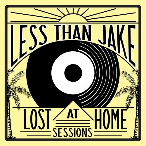 Less Than Jake – Lost At Home Sessions (2020) [FLAC]