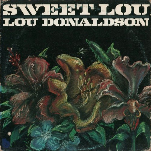Lou Donaldson – Sweet Lou (2014) [24bit FLAC]