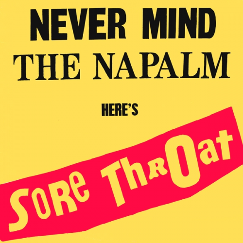 Sore Throat-Never Mind The Napalm Heres Sore Throat-16BIT-WEB-FLAC-1989-VEXED