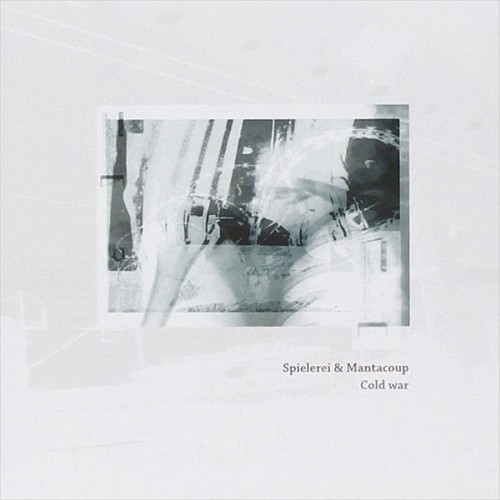 Spielerei And Mantacoup-Cold War-CD-FLAC-2007-AMOK