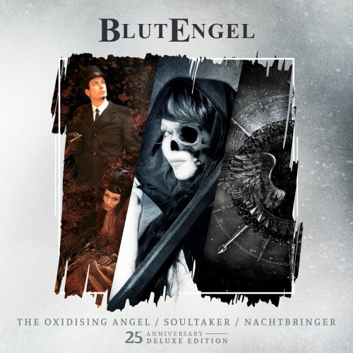 Blutengel-The Oxidising Angel  Soultaker  Nachtbringer (25th Anniversary Deluxe Edition)-16BIT-WEB-FLAC-2023-ENRiCH