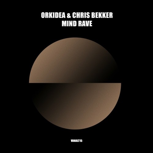 Orkidea and Chris Bekker-Mind Rave-(VANALT15)-WEBFLAC-2023-AFO