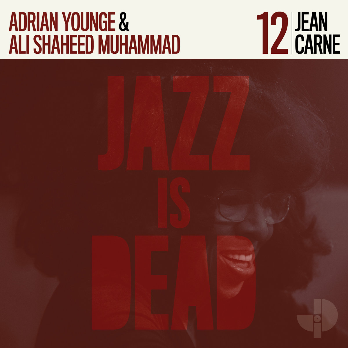 Jean Carne Adrian Younge and Ali Shaheed Muhammad-Jazz Is Dead 12-(JID012)-CD-FLAC-2022-HOUND