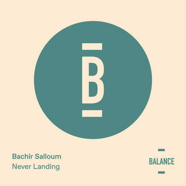Bachir Salloum-Never Landing EP-(BALANCE041EP)-WEBFLAC-2023-AFO