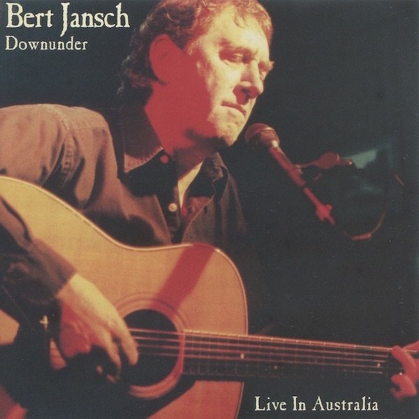 Bert Jansch-Live In Australia-24-44-WEB-FLAC-REMASTERED-2017-OBZEN