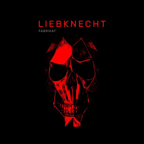 Liebknecht-Fabrikat-Limited Edition-CD-FLAC-2023-FWYH