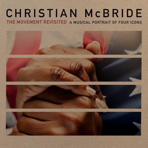 Christian McBride – The Movement Revisited: A Musical Portrait Of Four Icons (2020) 24bit FLAC