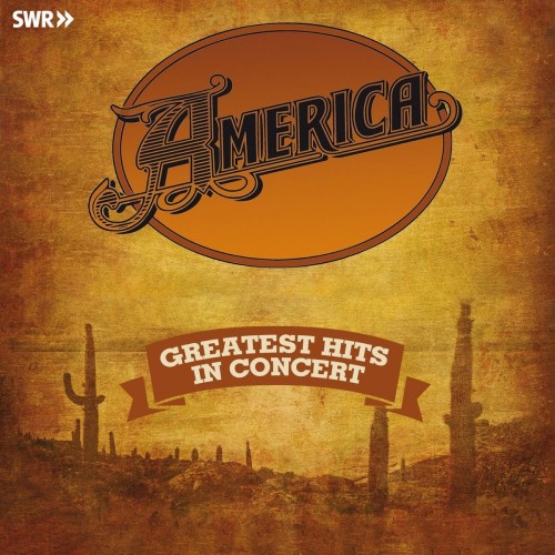 America – Greatest Hits: In Concert (2020) 24bit FLAC