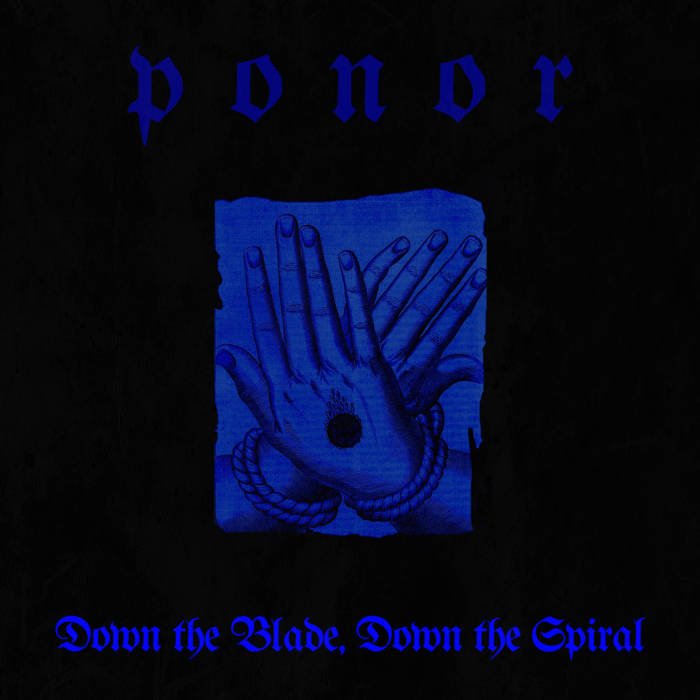 Ponor - Down the Blade, Down the Spiral (2022) 24bit FLAC Download