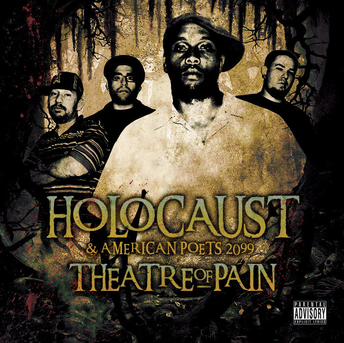 Holocaust & American Poets 2099 - Theatre Of Pain (2009) FLAC Download