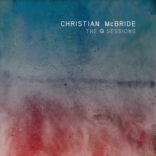 Christian McBride – The Q Sessions (2021) 24bit FLAC