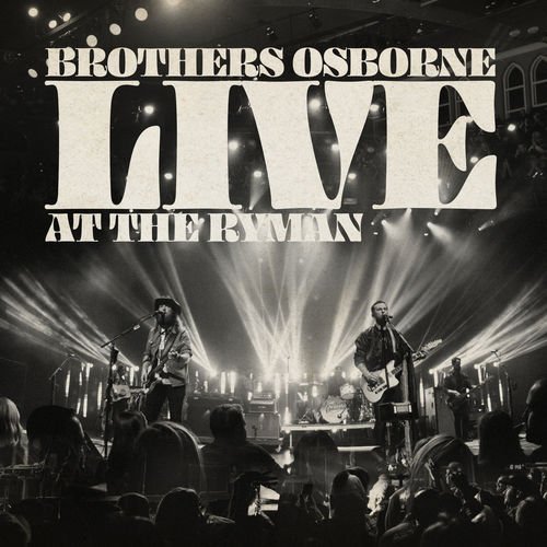 Brothers Osborne - Live At The Ryman (2019) 24bit FLAC Download