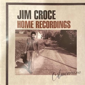 Jim Croce – Home Recordings: Americana (2003) FLAC