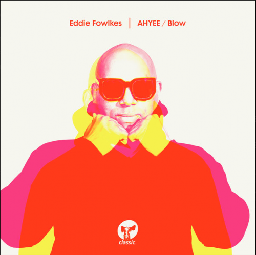 Eddie Fowlkes-AHYEE  Blow-(CMC208D2)-WEBFLAC-2023-DWM