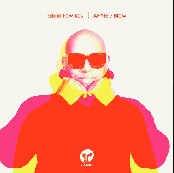 Eddie Fowlkes-AHYEE  Blow-(CMC208D2)-WEBFLAC-2023-DWM Download