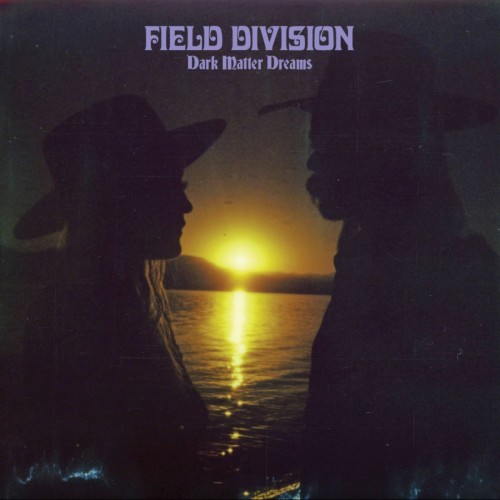 Field Division-Dark Matter Dreams-(BELLA719CD)-CD-FLAC-2018-HOUND