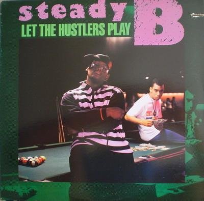 Steady B-Let The Hustlers Play-CD-FLAC-1988-THEVOiD