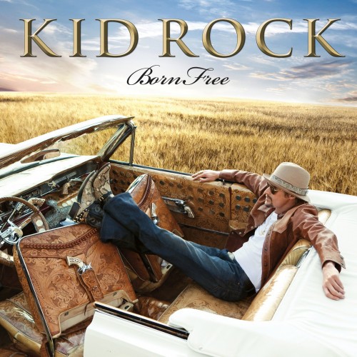 Kid Rock – Born Free (2010) [FLAC]