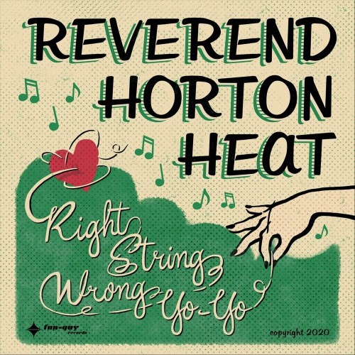 Reverend Horton Heat – Right String, Wrong Yo-Yo (2020) [FLAC]