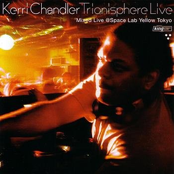 Kerri Chandler–Trionisphere Live-(KSD145)-WEB-FLAC-2010-BABAS