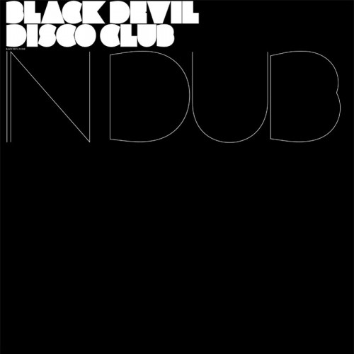 Black Devil Disco Club–Black Devil In Dub-(LCD60)-WEB-FLAC-2007-BABAS