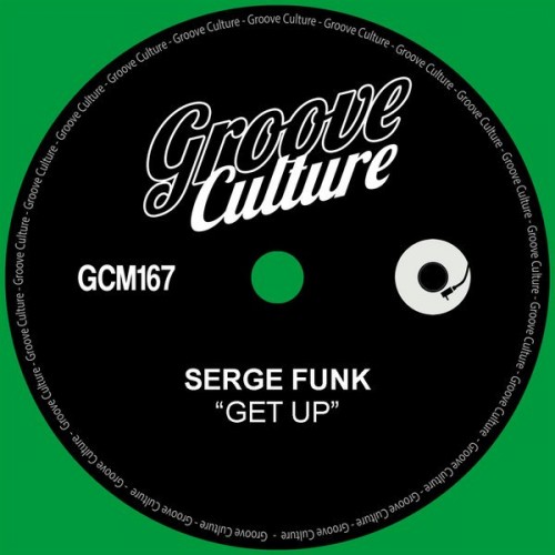 Serge Funk-Get Up-(GCM167)-WEBFLAC-2023-DWM