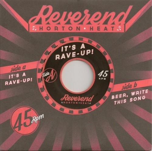 Reverend Horton Heat – It’s A Rave-Up / Beer, Write This Song (2021) [FLAC]