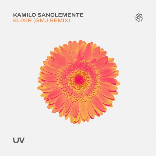 Kamilo Sanclemente-Elixir (GMJ Remix)-(UV251)-SINGLE-WEBFLAC-2023-AFO