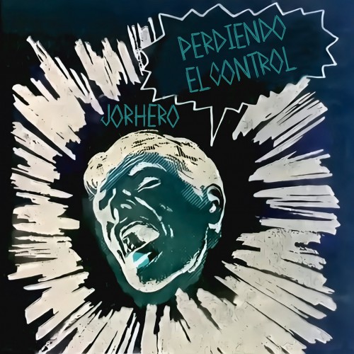 Jorhero-Perdiendo El Control-(NEIN2306)-WEBFLAC-2023-AFO
