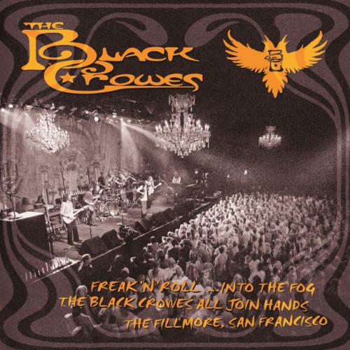 The Black Crowes – Freak ‘N’ Roll…Into the Fog: The Black Crowes All Join Hands (2009) [FLAC]