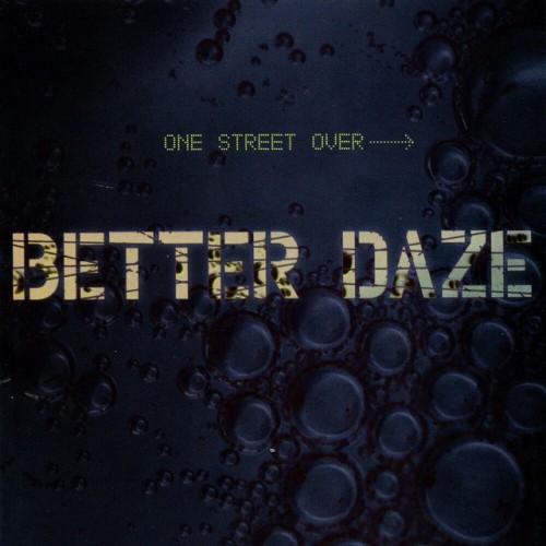 Better Daze–One Street Over-(URCD017)-WEB-FLAC-1996-BABAS