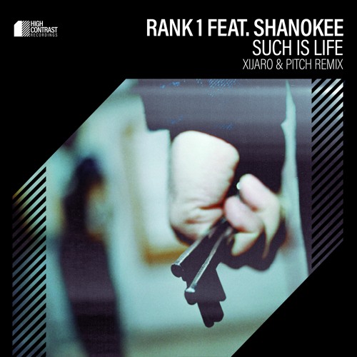 Rank 1 ft Shanokee-Such is Life (XiJaro and Pitch Remix)-(HCR413D)-WEBFLAC-2023-AFO