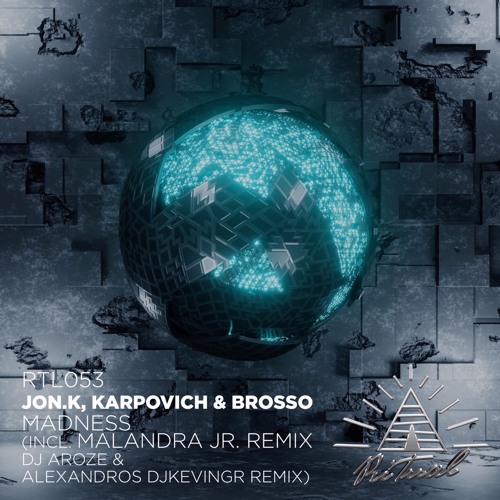 Jon.K with KARPOVICH and Brosso-Madness-(RTL053)-WEBFLAC-2023-AFO