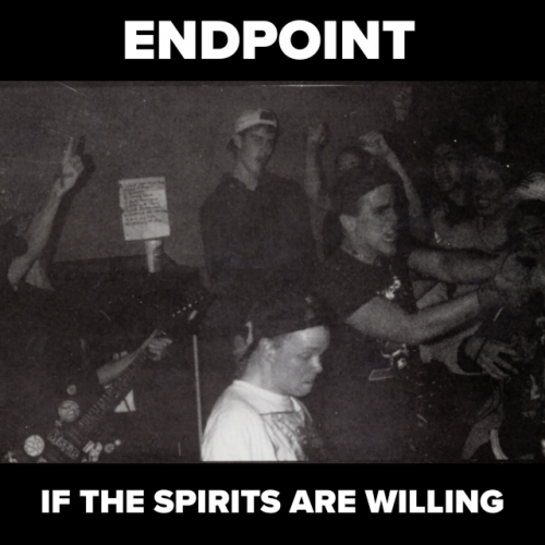 Endpoint – If The Spirits Are Willing (1996) [FLAC]