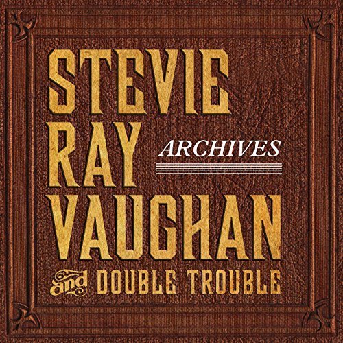 Stevie Ray Vaughan & Double Trouble – Archives (2014) [FLAC]