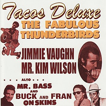 The Fabulous Thunderbirds – Tacos Deluxe (2003) [FLAC]