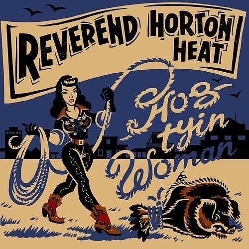 Reverend Horton Heat – Hog Tyin’ Woman (2021) [FLAC]