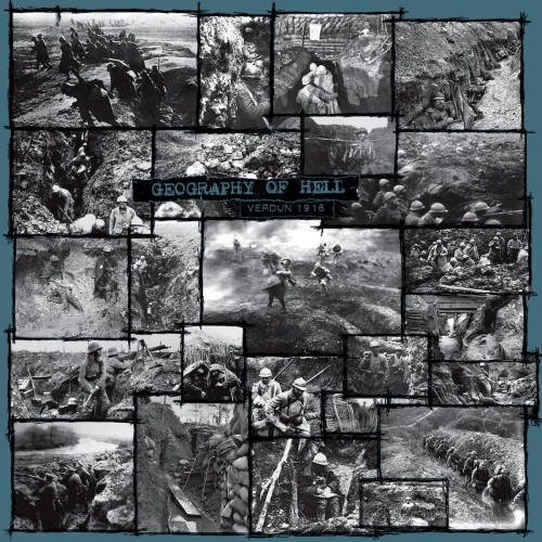 Geography Of Hell-Verdun 1916-WEB-FLAC-2022-2o22