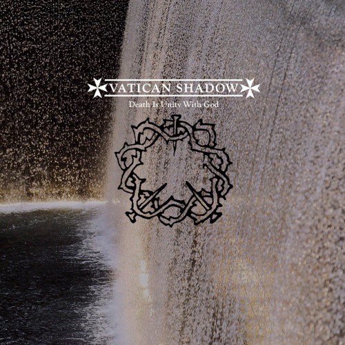 Vatican Shadow–Death Is Unity With God-(LOVE100CD)-WEB-FLAC-2015-BABAS