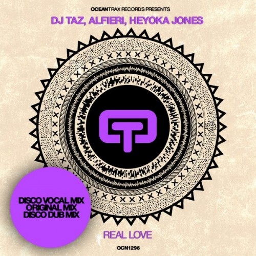 DJ Taz and Alfieri and Heyoka Jones-Real Love-(OCN1296)-WEBFLAC-2023-DWM