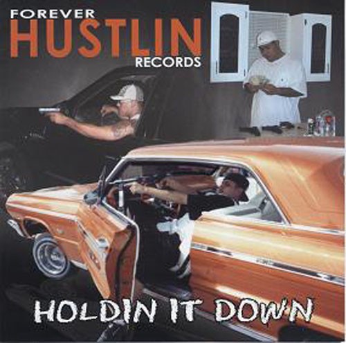 Forever Hustlin Records-Holdin It Down-CD-FLAC-1999-RAGEFLAC