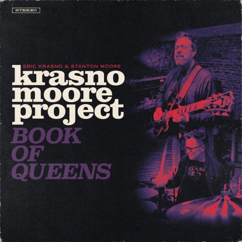 Eric Krasno And Stanton Moore-KrasnoMoore Project Book Of Queens-24-96-WEB-FLAC-2023-OBZEN