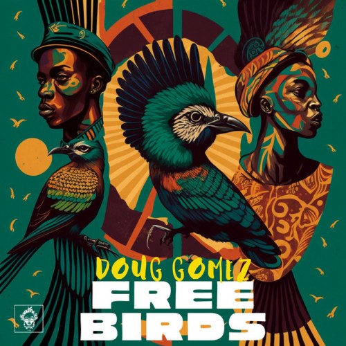 Doug Gomez-Free Birds-(MREC210)-WEBFLAC-2023-DWM