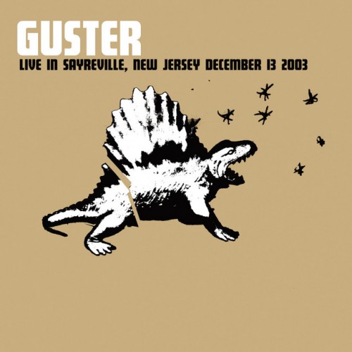 Guster-Live in Sayreville NJ 12  13  03-16BIT-WEB-FLAC-2004-ENRiCH