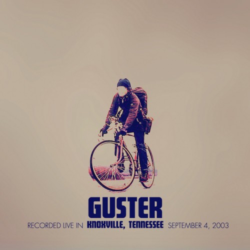 Guster-Live in Knoxville TN 9  4  03-16BIT-WEB-FLAC-2017-ENRiCH